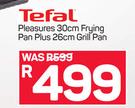 Tefel Pleasures 30cm Frying Pan Plus 26cm Grill Pan
