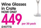 Wine Glasses In Crate-Per 30 Pack