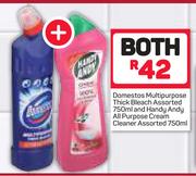 Domestos Multipurpose Thick Bleach-750ml & Handy Andy All Purpose Cream Cleaner-750ml Both For