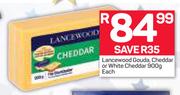 Lancewood Gouda, Cheddar Or White Cheddar 900g-Each