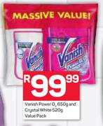 Vanish Power O2-650g & Crystal White Value Pack-520g
