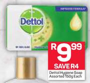 Dettol Hygiene Soap Assorted-150g Each