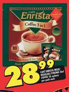 Cafe Enrista Mild/Regular/Strong 3in1 Coffee-10 Sachets Per Pack Each
