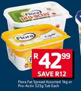 Flora Fat Spread-1kg Or Pro-Active Tub-525g Each