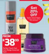 Perfect Touch Hiar Care Range Assorted-Each