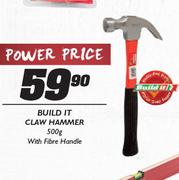 Build It Claw Hammer With Fibre Handle-500g