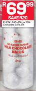 PnP No Added Sugar Milk Chocolate Balls 21s