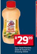 Spur Steak Ranches Salad & French Fry Dressing-500ml 