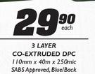 3 Layer Co-Extruded DPC-110mmx40mx250mix Each