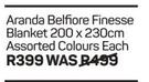 Arande Belfiore Finesse Blanket 200 x 230cm Assorted Colours-Each