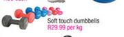 Soft Touch Dumbbells-Per Kg