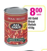 All Gold Braai Relish-410g Each