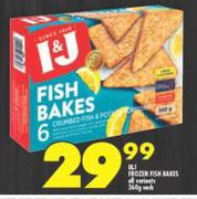 I&J Frozen Fish Bakes All Variants-360g Each