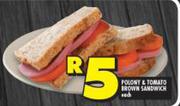 Polony & Tomato Brown Sandwich-Each