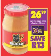 Black Cat Peanut Butter All Variants-400g Each