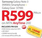 Samsung Galaxy Note 3(N9005) Smartphone+ Galaxy Gear(V700)-On MTN Any Time 200