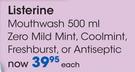 Listerine Zero Mild Mint, Coolmint, Freshburst or Antiseptic Mouthwash-500ml Each