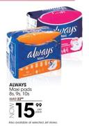 Always Maxi Pads 8's/9's/10's-Per Pack
