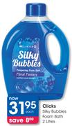 Clicks Silky Bubbles Foam Bath-2L