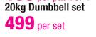 20 Kg Dumbbell Set-Per Set