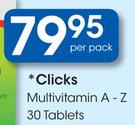 Clicks Multivitamin A-Z 30 Tablets-Per Pack
