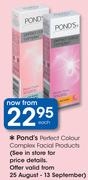 Pond's Perfect Colour Complex Facial Products-Each