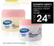 Elizabeth Anne's Petroleum Jelly Or Aqueous Cream-325ml Each
