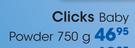 Clicks Baby Powder-750g Each