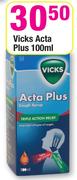 Vicks Acta Plus-100ml