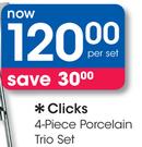 Clicks 4 Piece Porcelain Trio Set-Per Set