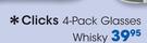 Clicks 4 Pack Glasses Whisky-Per Pack