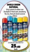 Shield Sheen Natural SH300/301/302/303/307-200ml Each