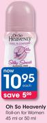 Oh So Heavenly Roll-On For Women 45ml Or 50ml
