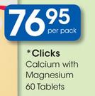 Clicks Calcium With Magnesium 60 Tablets-Per Pack