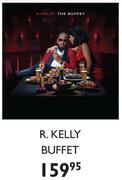 R. Kelly Buffet