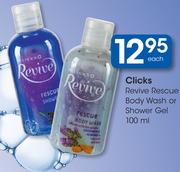 Clicks Revive Rescue Body Wash Or Shower Gel-100ml Each