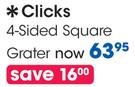 Clicks 4-Sided Square Grater-Each