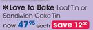Love To Bake Loaf Tin Or Sandwich Cake Tin-Each
