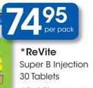 Revite Super B Injection Tablets-30's