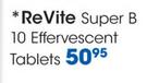 Revite Super B Effervescent Tablets-10's