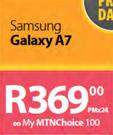 Samsung Galaxy A7-On My MTNChoice 100