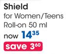 Shield For Women/Teens Roll-On-50ml Each