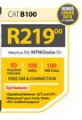 Cat B100-On My MTNChoice 50