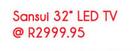 Sansui 32" LED TV