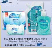 Clicks Hygiene Liquid Hand Washes, Refills-500ml & Soaps Each