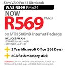 SonyVAIOPro13 Ultrabook+2 Year Microsoft Office(365Days)+8GB Flash-On MTN 500MB Internet Package