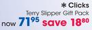 Clicks Terry Slipper Gift Pack