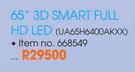 Samsung 65" 3D Smart FHD LED TV UA65H6400AKXX