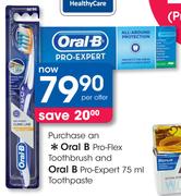 Oral B Pro-Flex Toothbrush and Oral B Pro-Expert Toothpaste-75ml-Per Offer