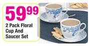 2 Pack Floral Cup & Saucer Set